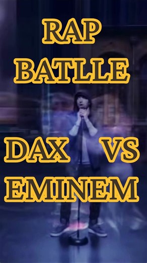 Ra Battle Dax Vs Eminem @Thatsdax @eminem #dax #hiphop #rapper #eminem #rap