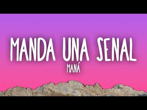 Maná - Manda Una Señal