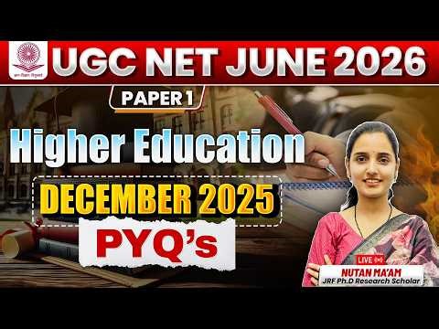 UGC NET June 2026 Paper 1 Higher Education PYQ | December 2025 Questions | UGC NET JRF By Nutan Mam