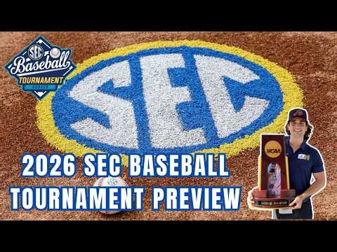 2026 SEC Baseball Tournament Preview