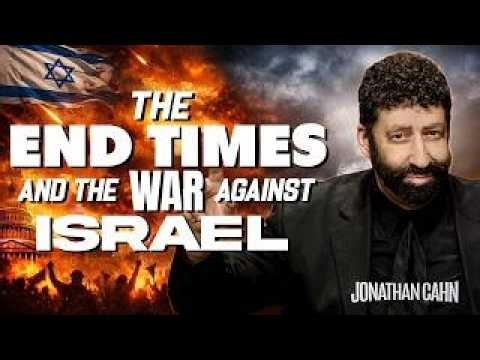 The End Times and the War Against Israel | Jonathan Cahn Sermon