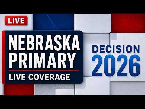 LIVE: Nebraska Primary Election Results 2026 | NE-02, Governor, Senate | First Alert 6