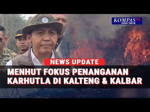 Forestry Minister Raja Juli Reveals Focus for Forest Fire Handling in Central and West Kalimantan...