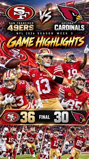 49ers SURVIVE! Cardinals vs. 49ers Wild 36-30 Week 3 Highlights 🔥