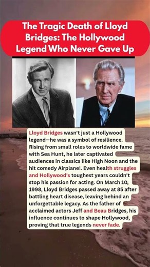 The Tragic Death of Lloyd Bridges: The Hollywood Legend Who Never Gave Up #celebridades