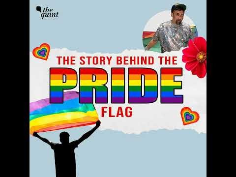 Pride 2025: Why the Rainbow Became the Queer Flag and What It Really Stands For | The Quint