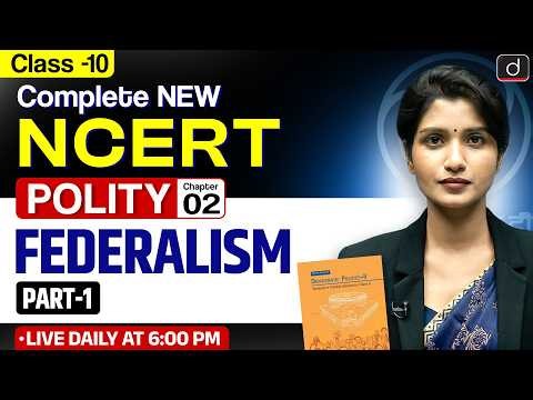New NCERT | Polity Class 10 | Chapter 2 | Part 01 | Federalism | Drishti IAS English