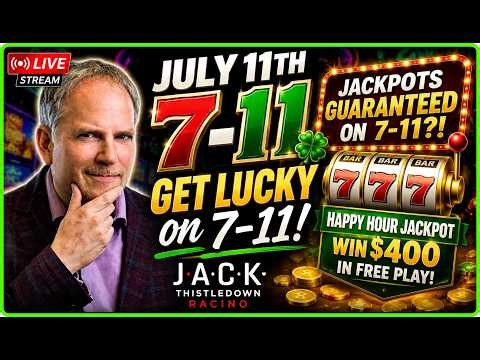 🔴 LIVE SLOTS on Lucky 7-11! JACKPOT HAPPY-HOUR CHALLENGE! Big Payback LIVE!