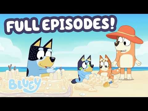 Bluey's Beach Holiday 🏖️ ☀️ | Summer FULL EPISODES 💙 | Bluey