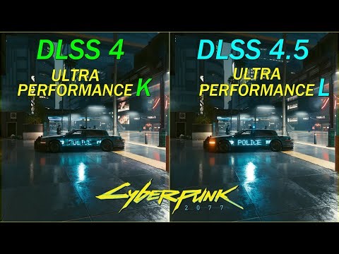 Cyberpunk 2077 DLSS 4 VS DLSS 4.5 Ultra Performance