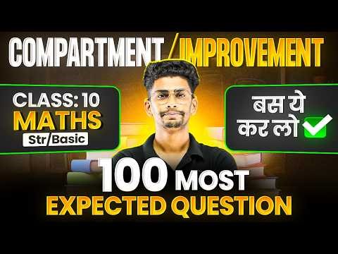 100 Most Important Questions For 2nd Board Exam | Class 10 Math Compartment & Improvement 2026
