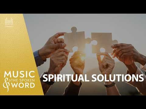 10/04/26 | Spiritual Solutions #5064 | Music & the Spoken Word | The Tabernacle Choir
