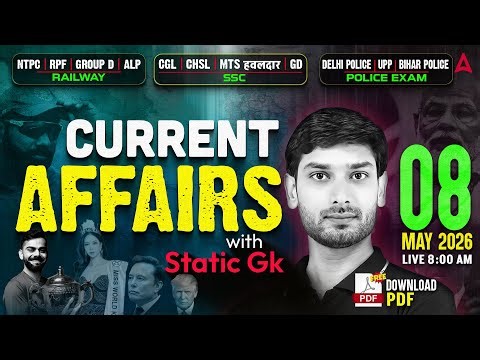Current Affairs Today | 8th May Current Affairs 2026 | Current Affairs by Ashutosh Sir |SSC Adda247