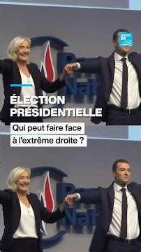 Élection présidentielle : qui peut faire face à l'extrême droite ? • FRANCE 24
