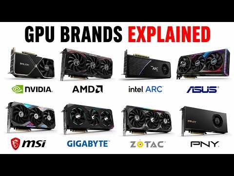 TYPES OF GPU BRANDS EXPLAINED