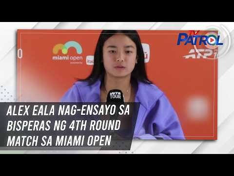 Alex Eala nag-ensayo sa bisperas ng 4th round match sa Miami Open | TV Patrol
