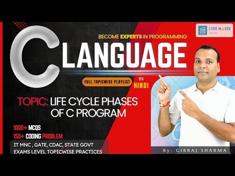 Various Phases of C Program | Compilation Process Explained | CODE MAKER | Girraj Sharma | Video15