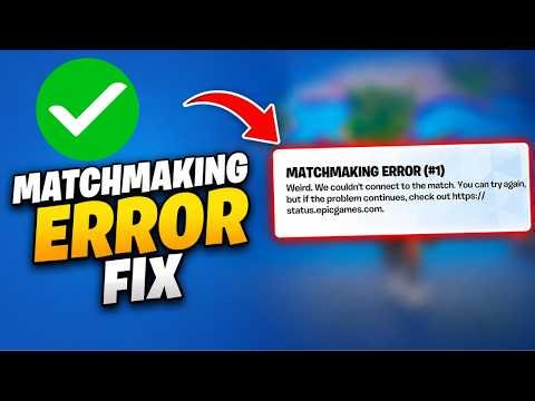 How To Fix Matchmaking Error 1 in Fortnite (2026 Updated)