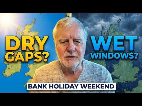 Bank Holiday Forecast – Dry Gaps, But Here's When It Turns Wet for UK & Ireland ?
