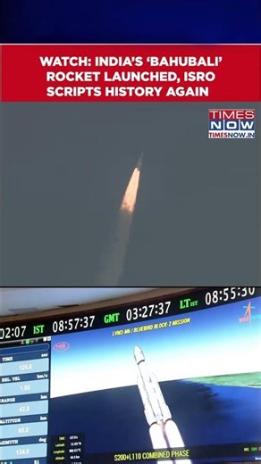 ISRO’s Another Big Success: LV M3 ‘Bahubali’ Rocket Carries Heaviest Bluebird-Block 2 Satellite
