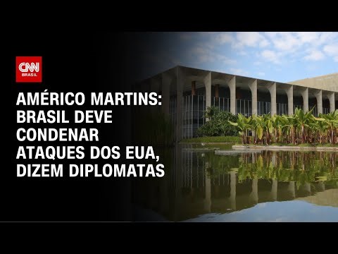 Brasil deve condenar ataques dos EUA, dizem diplomatas | BREAKING NEWS