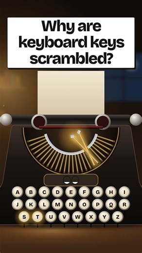 Why Keyboards Are Scrambled