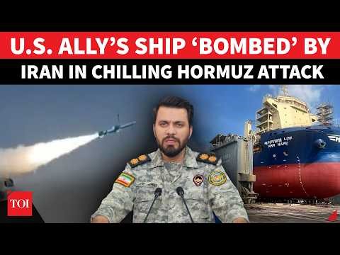 US Ally Ship 'BOMBARDED'; Huge Explosion Rocks Hormuz As Iran Launches Big Attack | 'No Mercy'