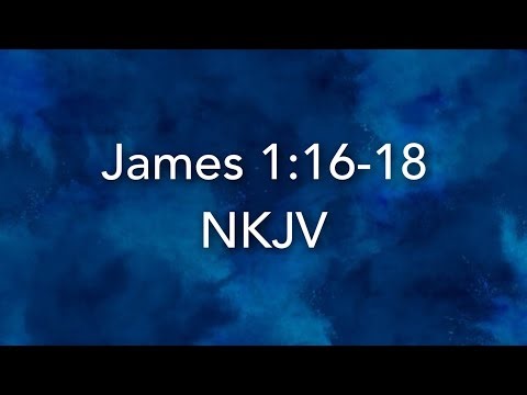 NKJV: Every Good Gift - James 1:16-18 Bible Memory Verse Song - New King James Version