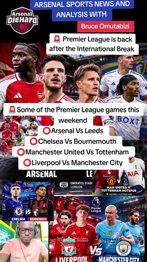 🚨 Premier League is back after the International Break 🚨Some of the Premier League games this weekend ⭕Arsenal Vs Leeds ⭕Chelsea Vs Bournemouth ⭕Manchester United Vs Tottenham ⭕Liverpool Vs Manchester City #premierleague #foryoupage #fyp #footballtiktok #arsenaldiehard♥️💕 Arsenal in my DNA 🧬🧬 Gunners forever 🛑📌📌🌟🌟🇺🇬🇺🇬...