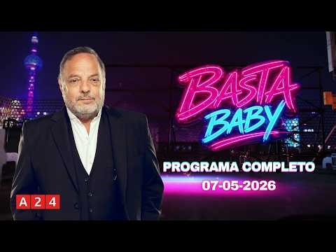 La palabra de Adorni #BastaBaby | Programa Completo (07/05/26)