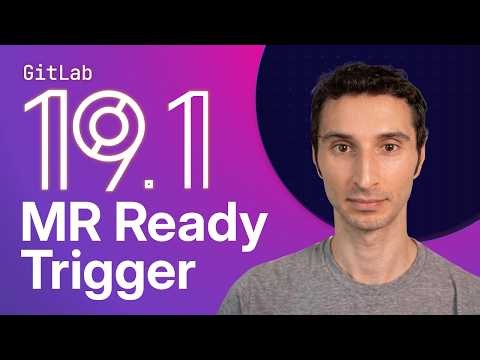 Finding the Best Code Reviewer with the Merge Request Ready Trigger in GitLab 19.1