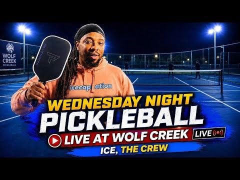 🏓 Wednesday Night Pickleball | Ice & The Crew LIVE at Wolf Creek