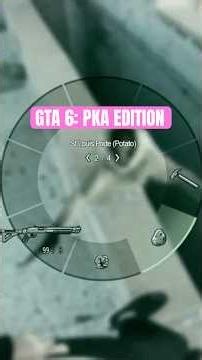 GTA 6: PKA EDITION