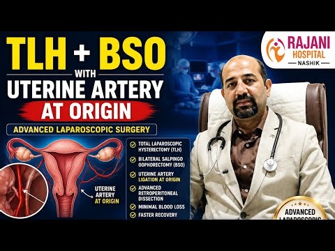 TLH with BSO with Uterine Artery at Origin | Advanced Laparoscopic Hysterectomy | Dr. Vinod Mahale