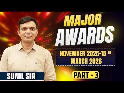 प्रमुख पुरस्कार Nov 2025 To March 2026 Part -2 | Awards Current Affairs | SI Exam Special