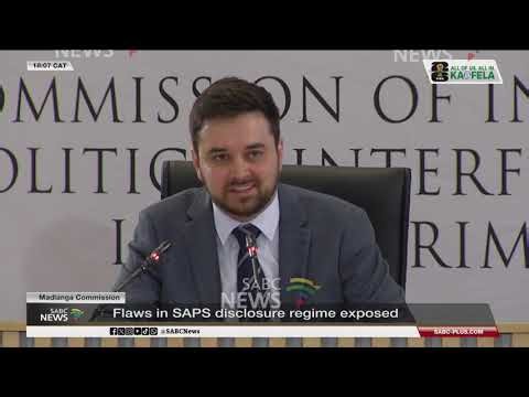 Madlanga Commission | Flaws in SAPS disclosure regime exposed