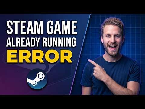 Steam Game Already Running Error (Easy Fix Guide)