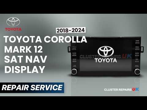 Toyota Corolla Sat Nav Display Touchscreen Repair 2018–2024 Gen 12 Screen Fault Fix