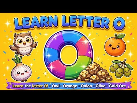 Learn Letter O | O is for Owl, Orange, Onion, Olive, Ore | ABC Alphabet for Kids