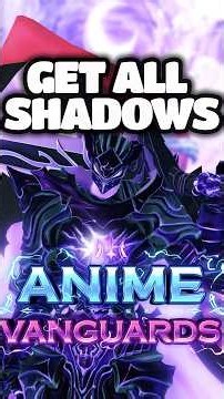 Where To Get All Shadows For TSJW In Anime Vanguards (Roblox)