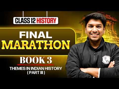 Class 12 History Marathon | Class 12 History Book 3 One Shot | For Boards 2026 | Sameer Sir