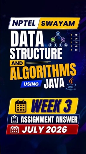Data Structure and Algorithms Using Java Week 3 Assignment Answers | July 2026 | NPTEL SWAYAM