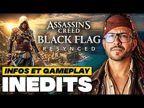 ASSASSIN'S CREED Black Flag Resynced 🔥 GAMEPLAY et INFOS INÉDITS !!!