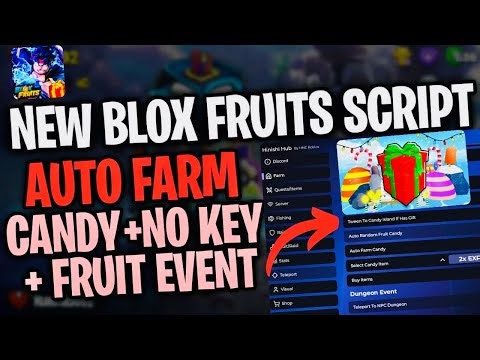 [🌐🎁 ] BLOX FRUITS SCRIPT *NO KEY* (Roblox) | Auto Farm Candy Script & Fruit Event +Control Update 29