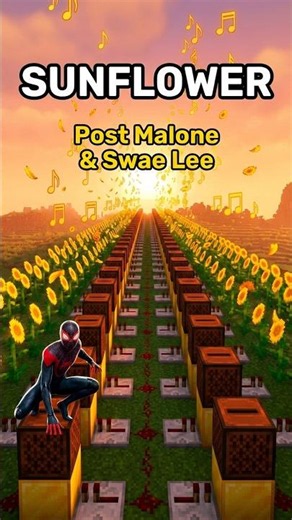 Sunflower (Post Malone/Swae Lee) | Minecraft Note Blocks