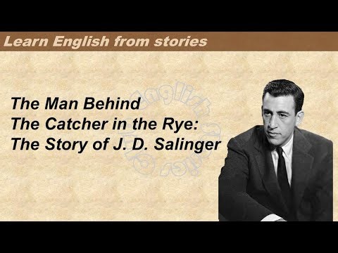 0101 | J. D. Salinger | Learn English through stories | Graded Reader 3