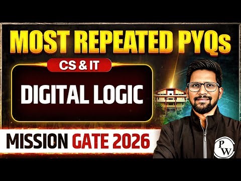 Digital Logic : Most Repeated PYQ | CS & IT | Mission GATE 2026