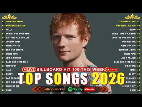Ed Sheeran, Rihanna, Zayn, Adele, Dua Lipa, Selena Gomez, Bruno Mars, Maroon 5 🎶 Billboard Hot 100