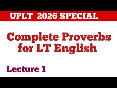Proverbs for UPLT ENGLISH || UPLT English ||