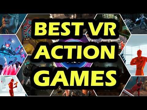 The Best VR Games Featuring Non-Stop Action!